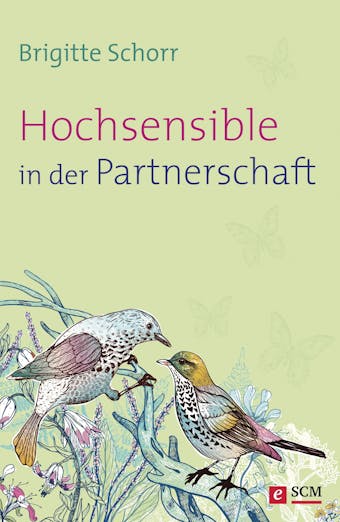 Hochsensible in der Partnerschaft - Brigitte Schorr