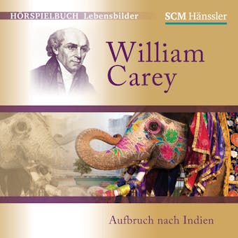 William Carey: Aufbruch nach Indien - undefined