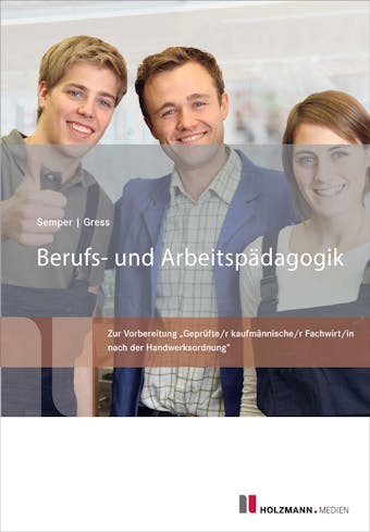 Berufs- und ArbeitspÃ¤dagogik - Bernhard Gress, Dr. Lothar Semper