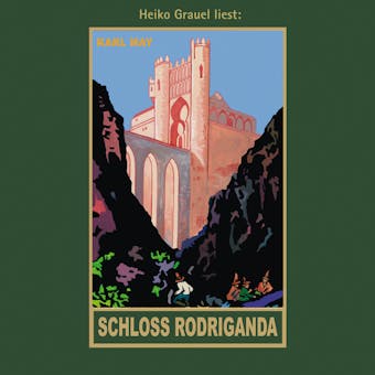 Schloss Rodriganda: Roman, Band 51 der Gesammelten Werke - Karl May