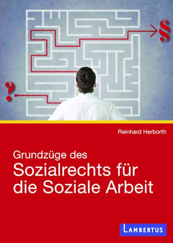 Grundzüge des Sozialrechts für die Soziale Arbeit - Reinhard Herborth