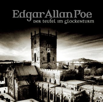 Edgar Allan Poe, Folge 36: Teufel im Glockenturm - Edgar Allan Poe