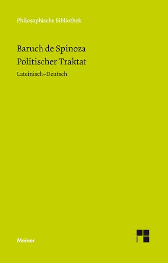 Politischer Traktat: Sämtliche Werke, Band 5b. Zweisprachige Ausgabe - Baruch de Spinoza