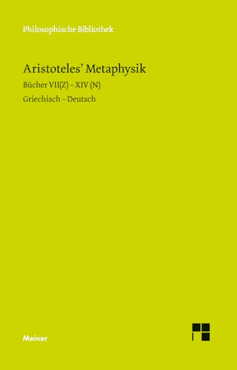Metaphysik. Zweiter Halbband: Bücher VII (Z) - XIV (N). Zweisprachige Ausgabe - Aristoteles