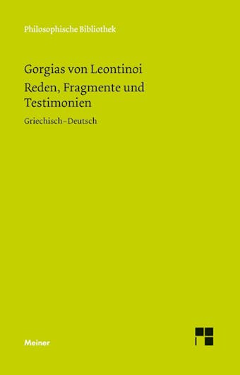 Reden, Fragmente und Testimonien: Zweisprachige Ausgabe - Gorgias von Leontinoi