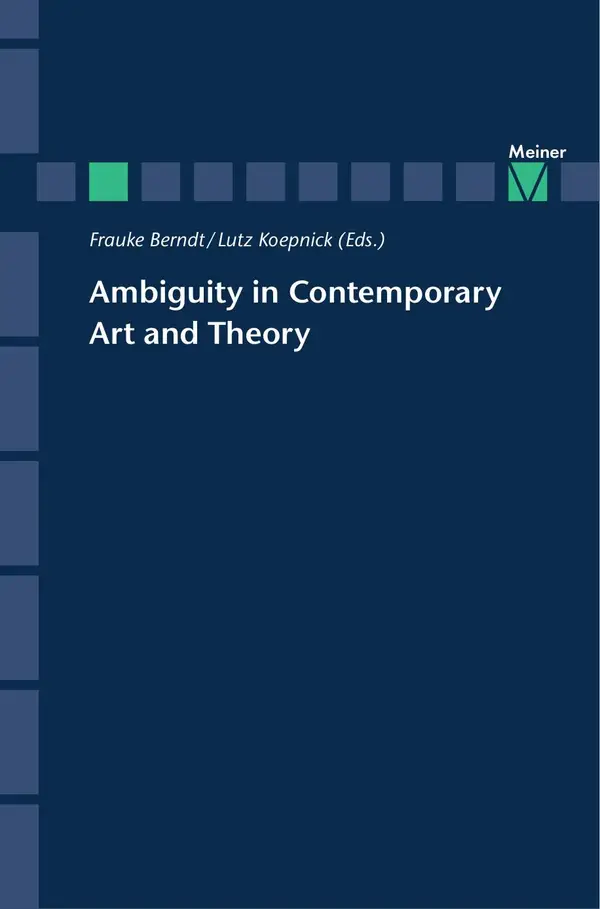Ambiguity in Contemporary Art and Theory