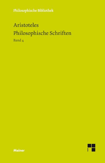 Philosophische Schriften. Band 4 - Aristoteles