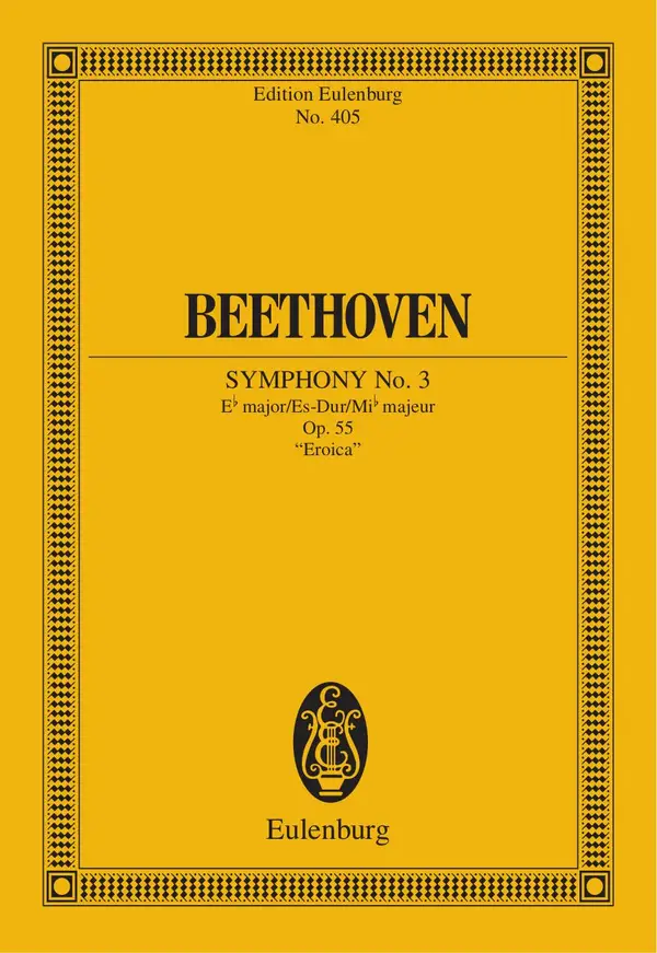 Symphony No. 3 Eb major : Op. 55, "Eroica"