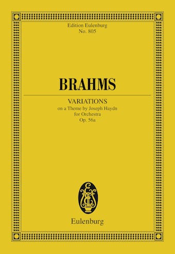 Variations on a Theme by Joseph Haydn: Op. 56a - Johannes Brahms