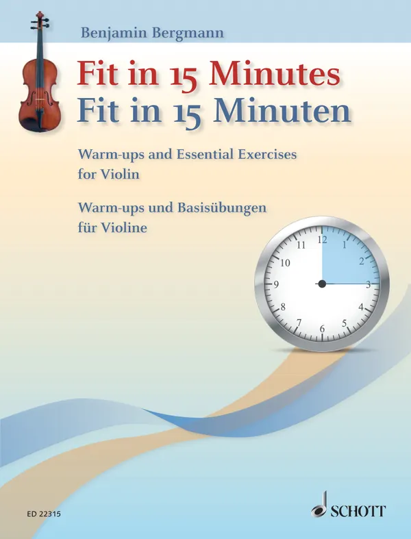 Fit in 15 Minutes : Warm-ups and Essential Exercises for Violin