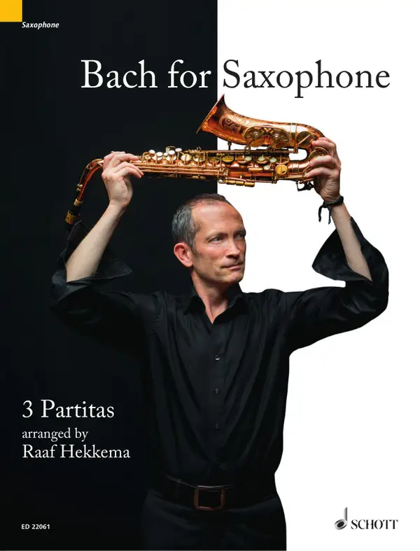 Bach for Saxophone : 3 Partitas - BWV 1002, BWV 1004, BWV 1006