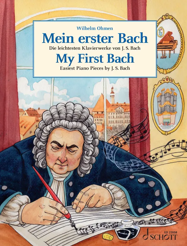 My First Bach : Easiest Piano Pieces by Johann Sebastian Bach