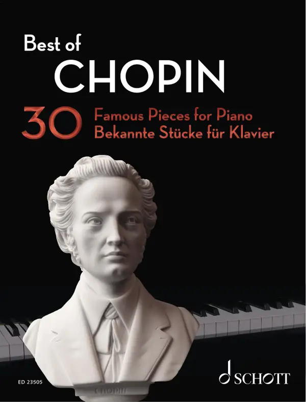 Best of Chopin : 30 Famous Pieces for Piano