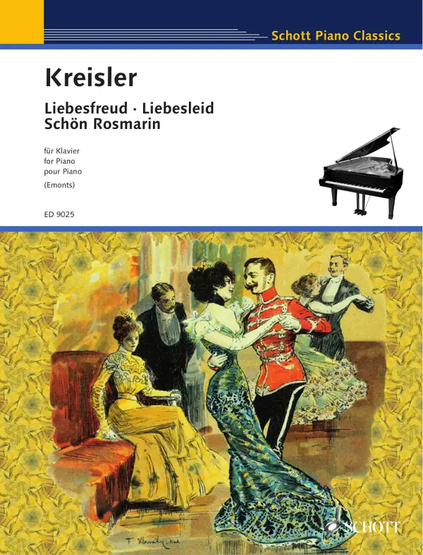 Liebesfreud · Liebesleid · Schön Rosmarin : for Piano