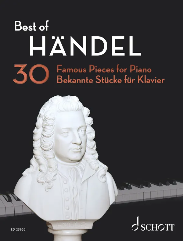 Best of Händel : 30 Famous Pieces for Piano