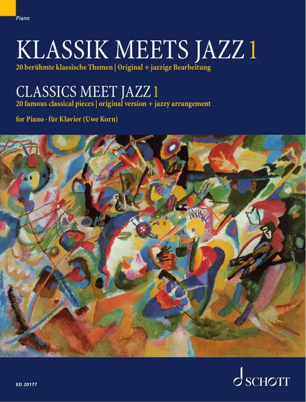 Classics meet Jazz 1 : 20 famous classical pieces, original version + jazzy arrangement for piano