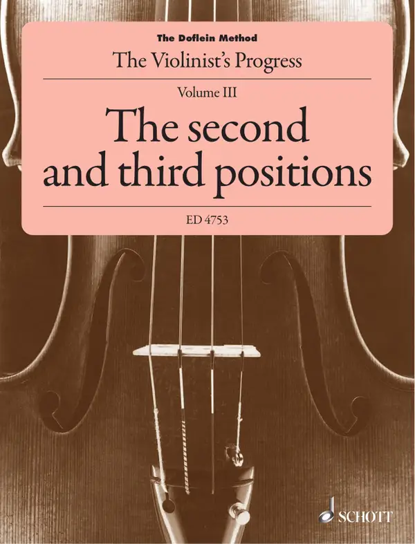 The Doflein Method : The Violinist's Progress. The second and third positions
