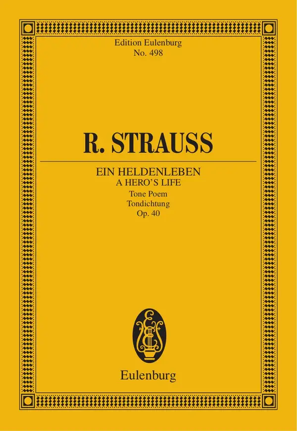 Ein Heldenleben : Tone Poem Op. 40