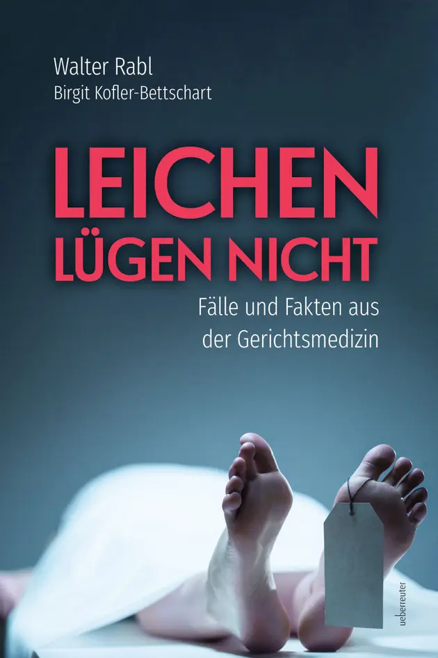 Leichen lügen nicht : Fälle und Fakten aus der Gerichtsmedizin – E-bok ...