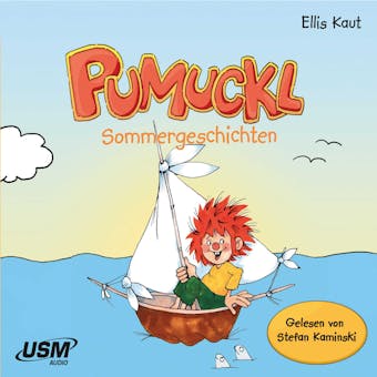 Pumuckl Sommergeschichten: Schabernack für Regen und Sonnenschein - Ellis Kaut, Uli Leistenscheider