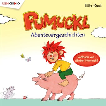 Pumuckl Abenteurgeschichten: Spannender KlabauterspaÃŸ - Uli Leistenschneider, Ellis Kaut