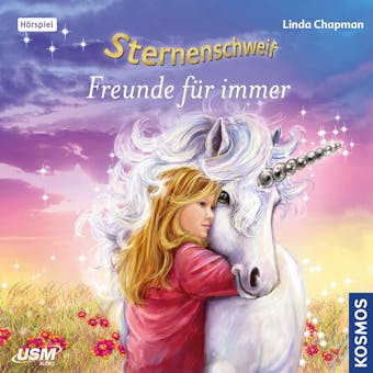 Sternenschweif Folge 38 - Freunde für immer: Neue magische Abenteuer mit Laura und ihrem Zauberpony Sternenschweif - Linda Chapman