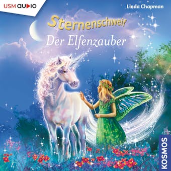 Sternenschweif Folge 56 - Der Elfenzauber: Neue magische Abenteuer mit Laura und ihrem Zauberpony Sternenschweif - Linda Chapman
