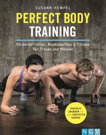 Perfect Body Training: Körperdefinition, Muskelaufbau & Fitness für Frauen und Männer - Susann Hempel