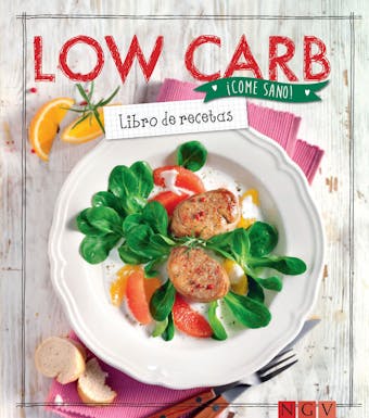 Low Carb: Libro de recetas - 
