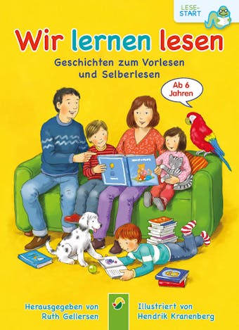 Wir lernen lesen: Geschichten zum Vorlesen und Selberlesen
