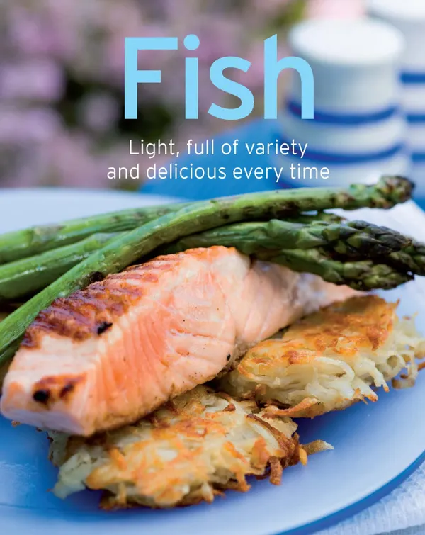 Fish : Our 100 top recipes presented in one cookbook