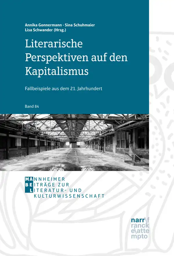 Literarische Perspektiven auf den Kapitalismus : Fallbeispiele aus dem 21. Jahrhundert
