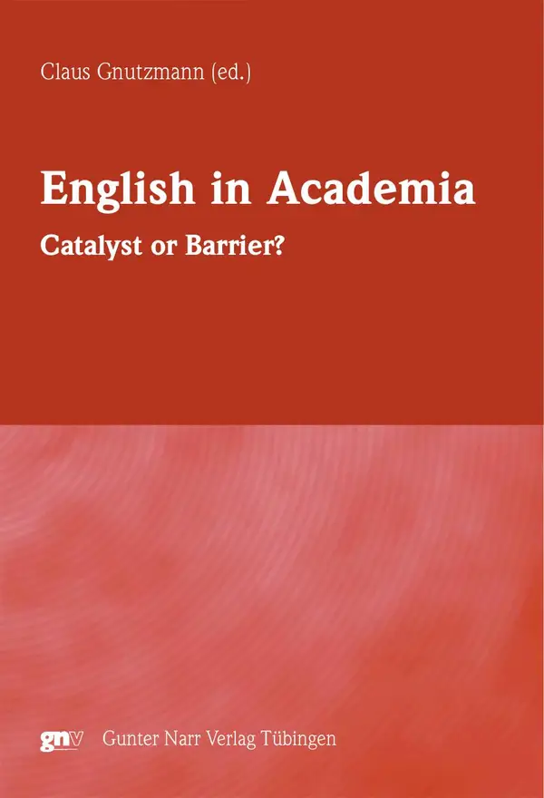English in Academia : Catalyst or Barrier?