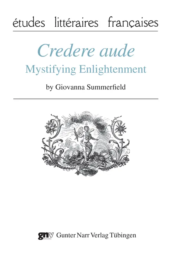 Credere aude : Mystifying Enlightenment