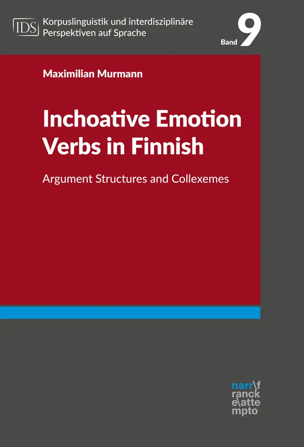 Inchoative Emotion Verbs in Finnish : Argument Structures and Collexemes