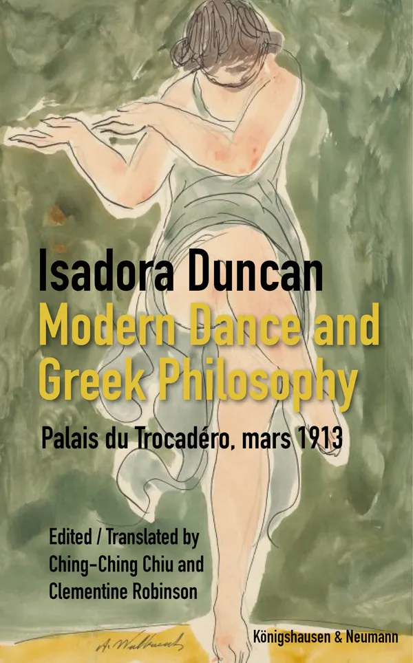Modern Dance and Greek Philosophy : Palais du Trocadéro, mars 1913