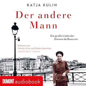 Der andere Mann: Die große Liebe der Simone de Beauvoir - Katja Kulin