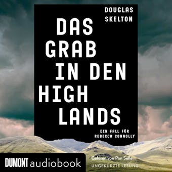 Das Grab in den Highlands: Ein Fall für Rebecca Connolly