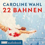 Cover von 22 Bahnen : Lieblingsbuch des unabhängigen Buchhandels 2023