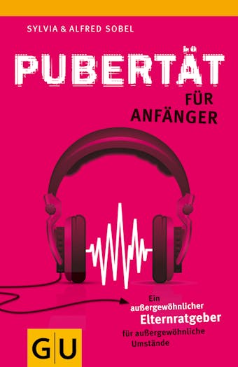 Pubertät für Anfänger - Sylvia Sobel, Alfred Sobel