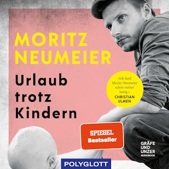 Urlaub trotz Kindern - Moritz Neumeier