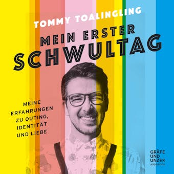 Mein erster Schwultag: Meine Erfahrungen zu Outing, Identität und Liebe - Tommy Toalingling