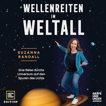 Wellenreiten im Weltall: Eine Reise durchs Universum auf den Spuren des Lichts - Suzanna Randall