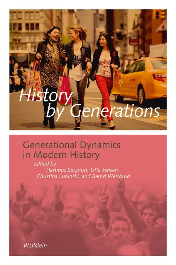 History by Generations : Generational Dynamics in Modern History