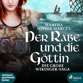 Der Rabe und die Göttin (Die große Wikinger-Saga) - Matha Sophie Marcus