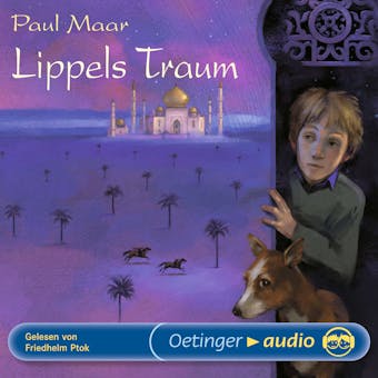 Lippels Traum: UngekÃ¼rzte Lesung - Paul Maar