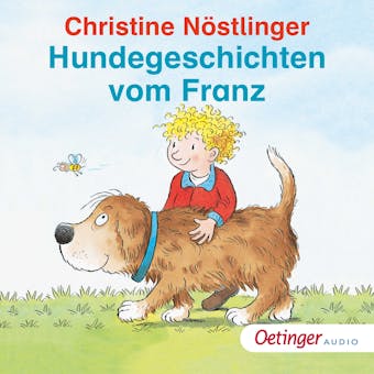 Hundegeschichten vom Franz - Christine Nöstlinger