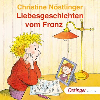 Liebesgeschichten vom Franz - Christine Nöstlinger