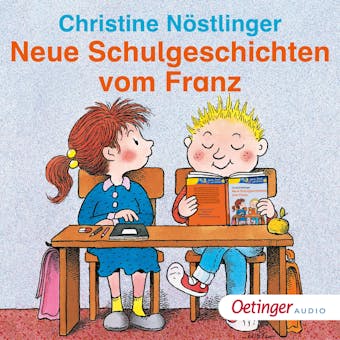Neue Schulgeschichten vom Franz - Christine NÃ¶stlinger