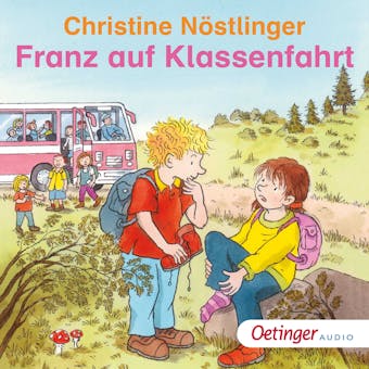 Franz auf Klassenfahrt - Christine NÃ¶stlinger